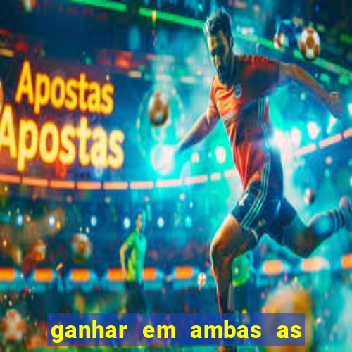 ganhar em ambas as partes do jogo